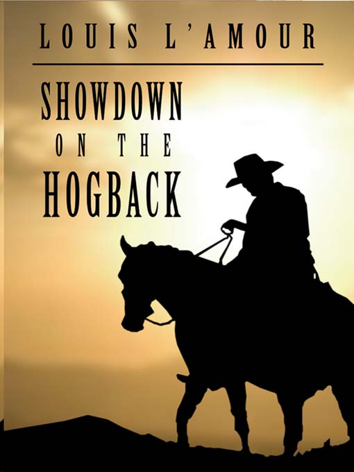 Title details for Showdown on the Hogback by Louis L'Amour - Wait list